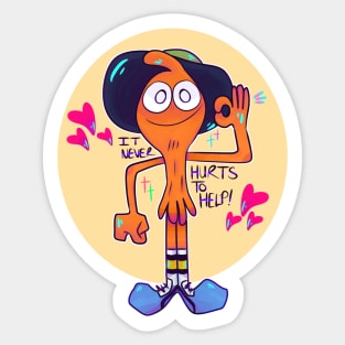 It Never Hurts to Help! (WOY) Sticker